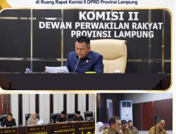 Komisi II DPRD Lampung Evaluasi Pelaksanaan Program Kerja Empat OPD Melalui RDP