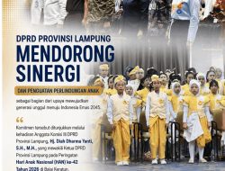 DPRD Lampung Dorong Sinergi dan Penguatan Perlindungan Anak Menuju Indonesia Emas 2045